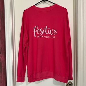 Positive Mind Vibes Life Sweatshirt in Pink
